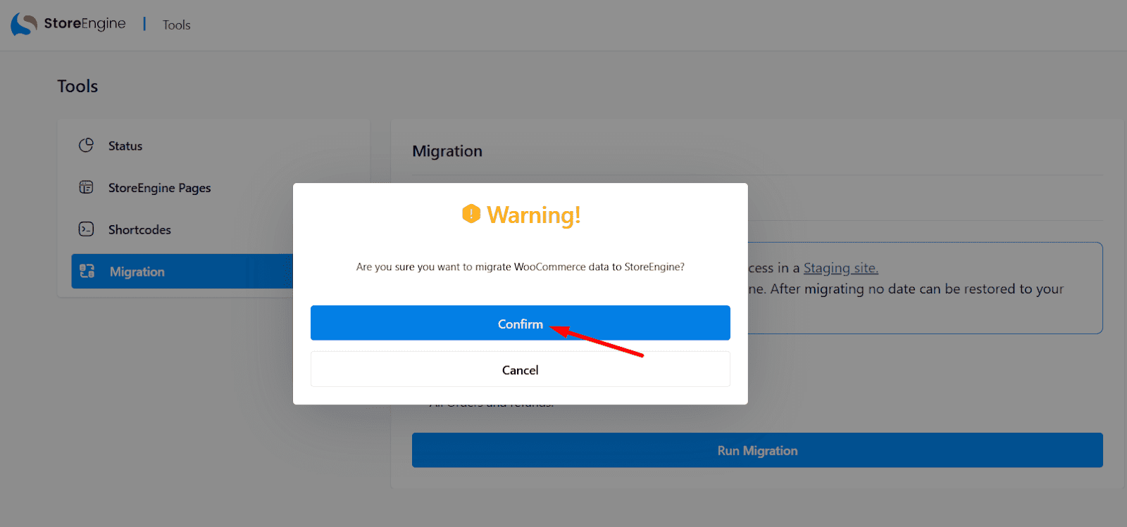 Click Run Migration and confirm. Click Run Migration and confirm.