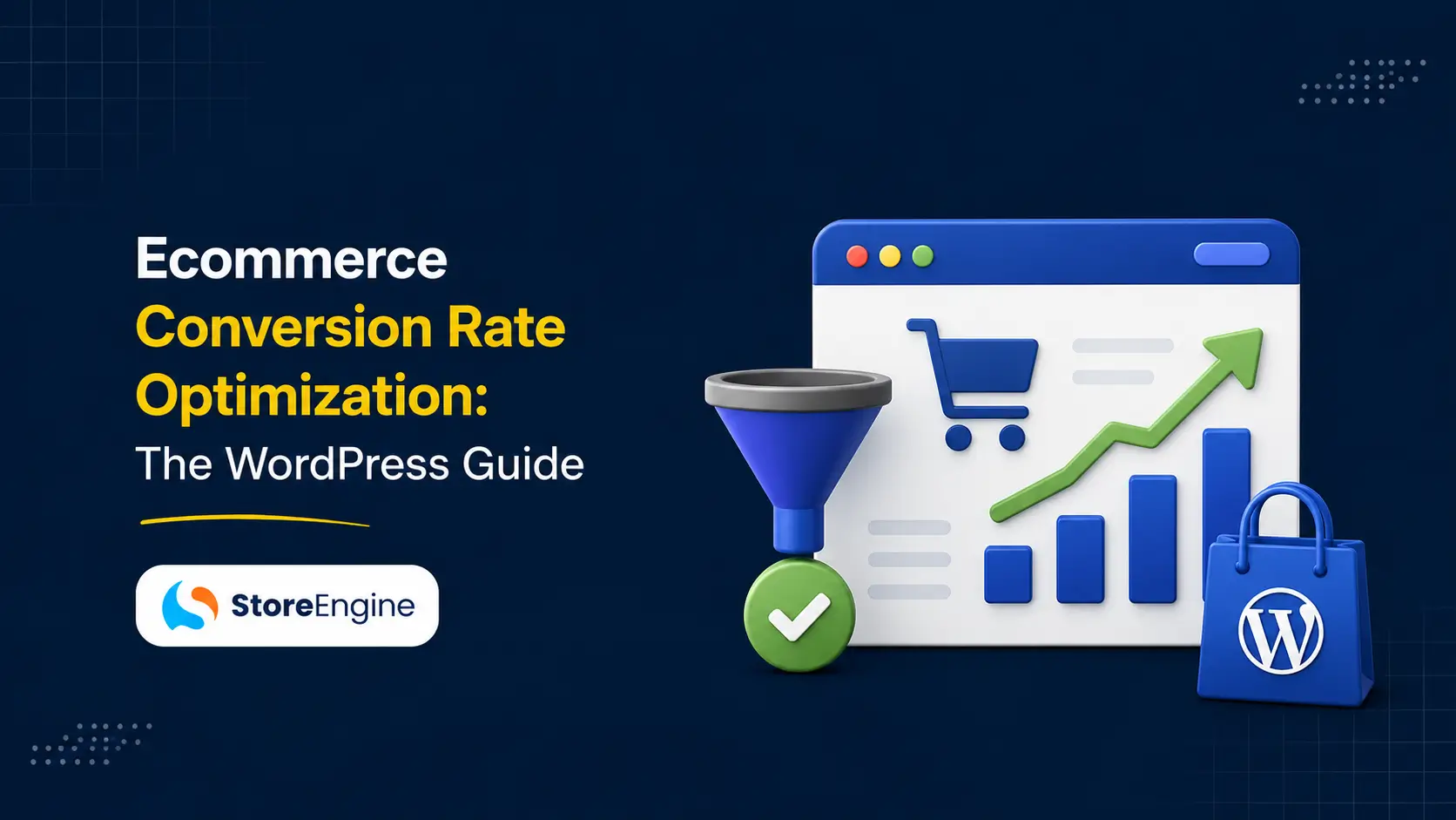 Ecommerce Conversion Rate Optimization: The WordPress Guide