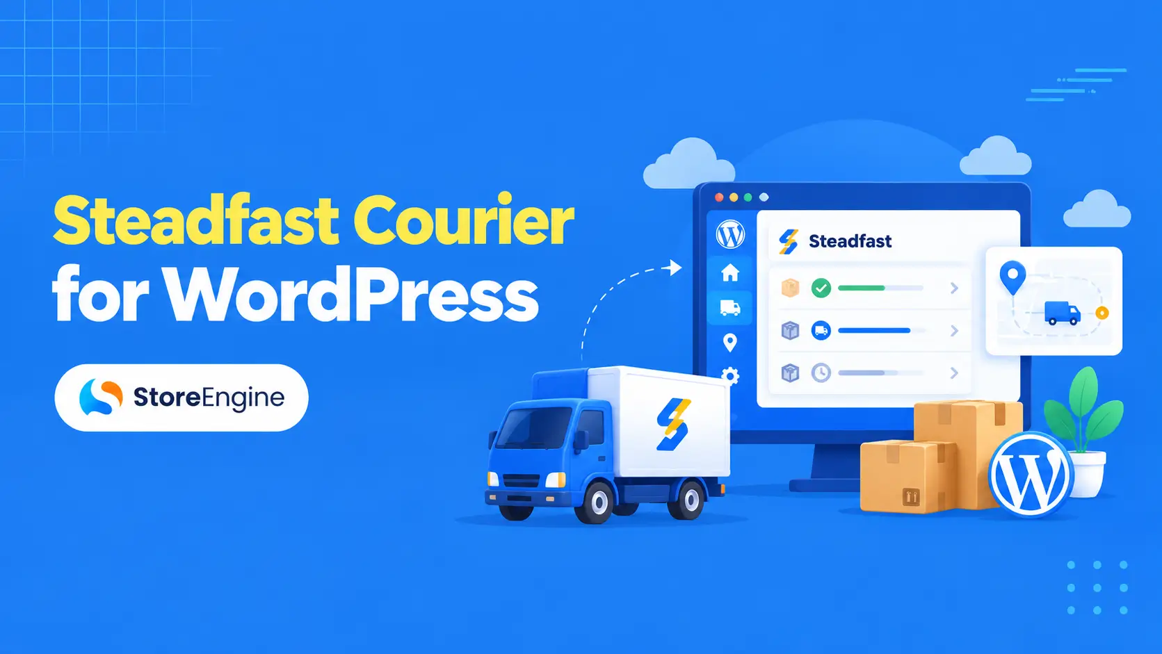 Steadfast Courier for WordPress: Auto-Push, Status Tracking, and No WooCommerce