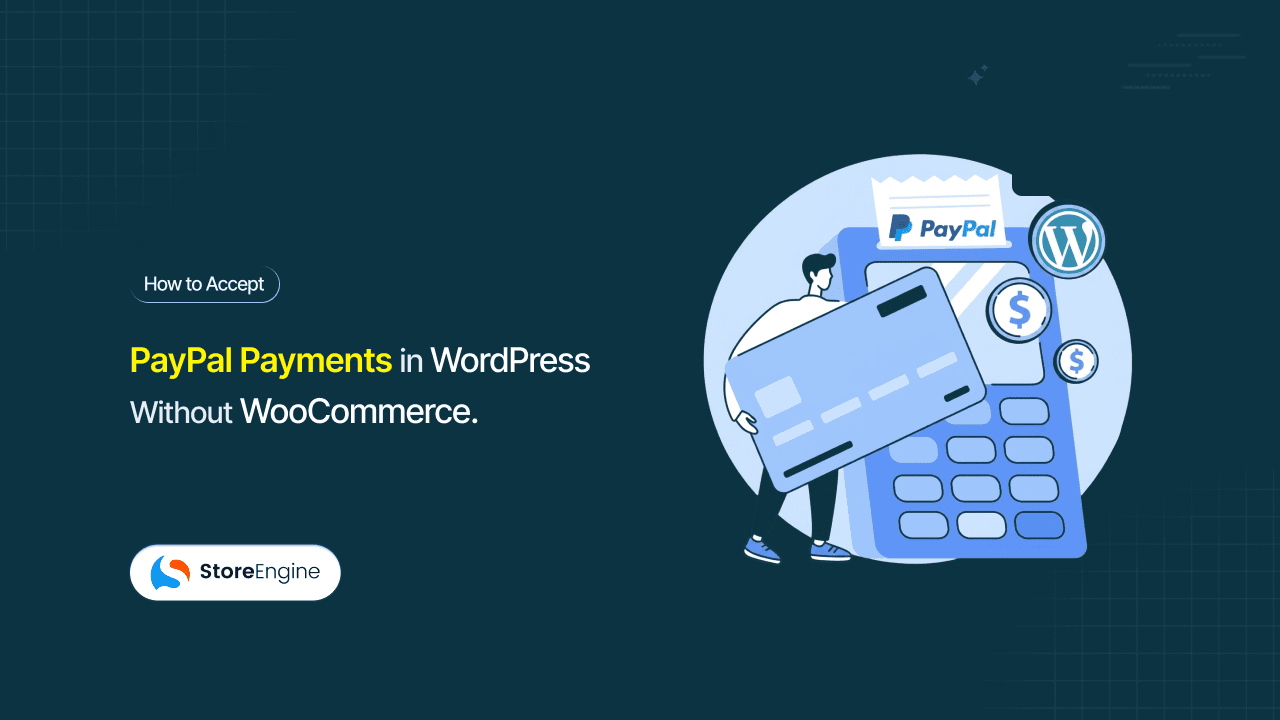 How to Accept PayPal Payments in WordPress Without WooCommerce