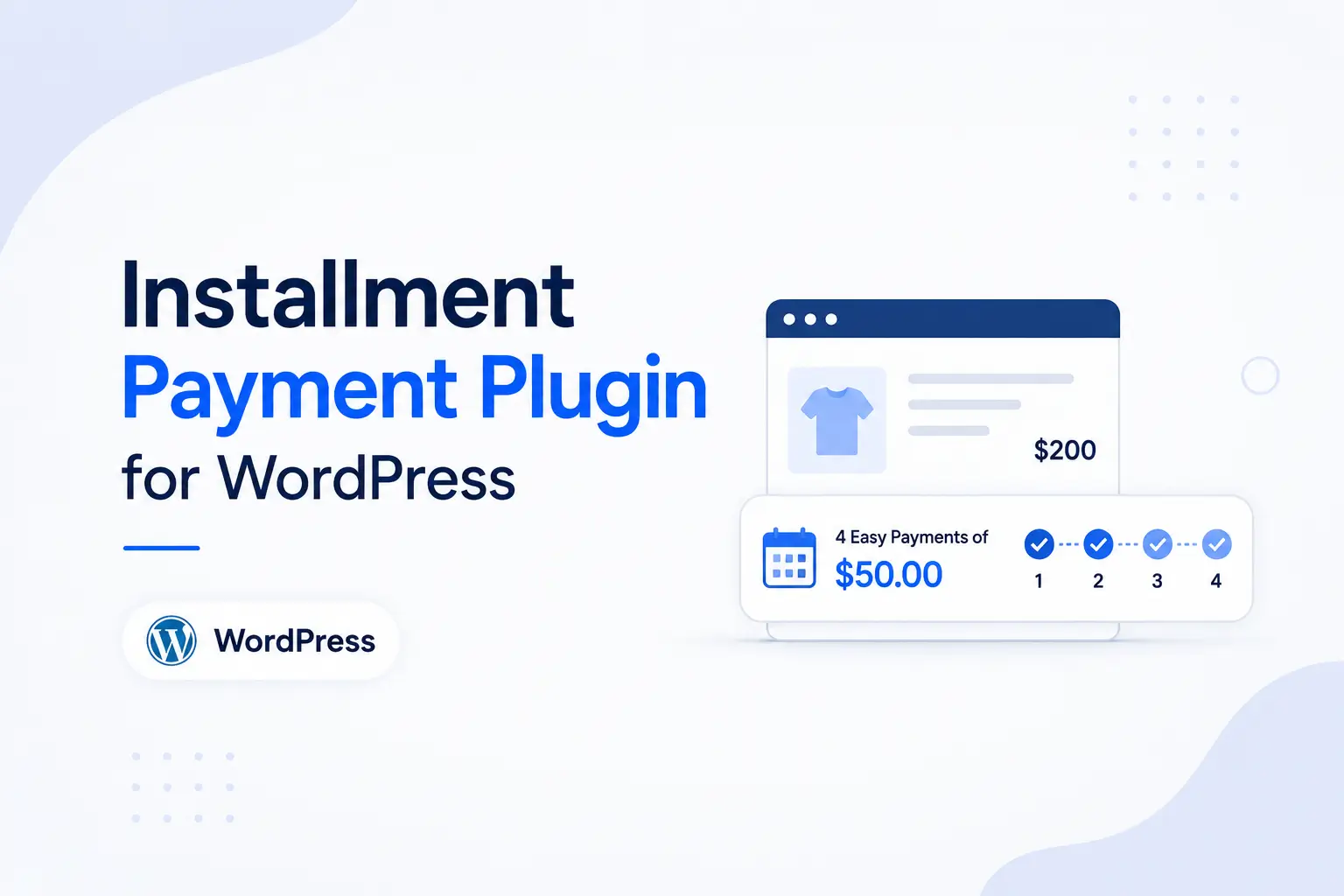 Installment Payment Plugin for WordPress: The 2026 Setup Guide