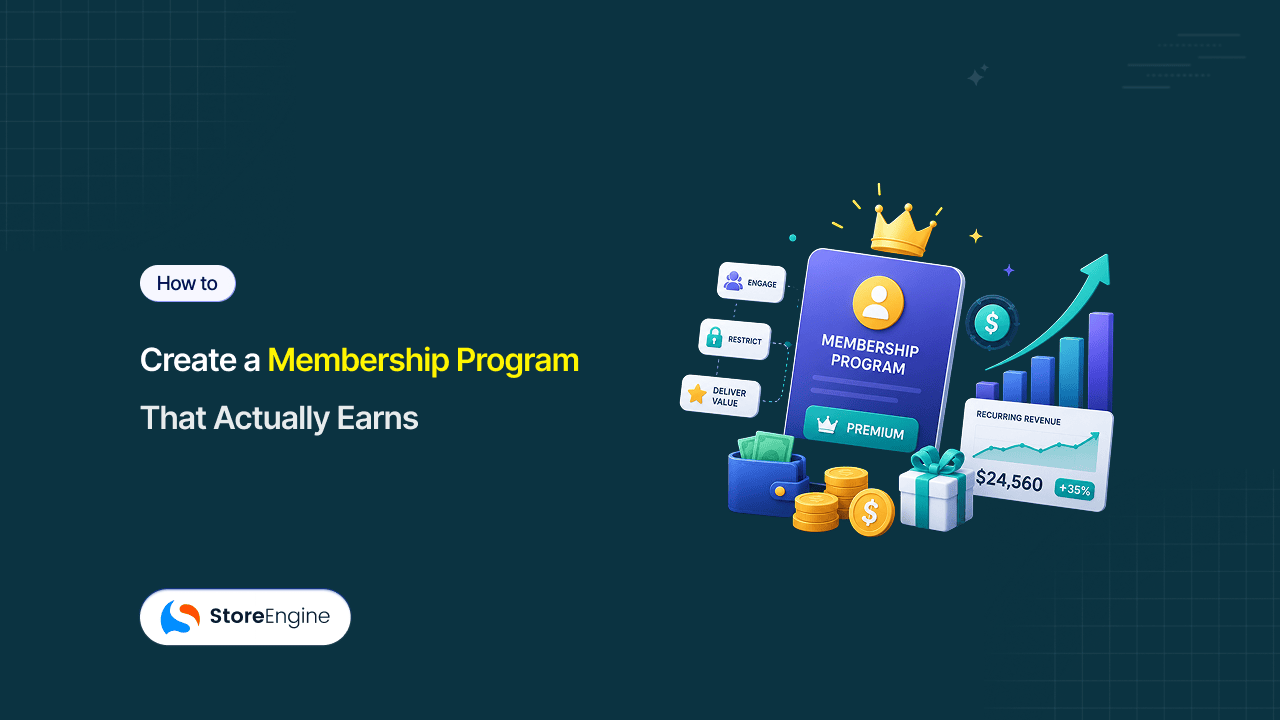 How to Create a Membership Program That Actually Earns
